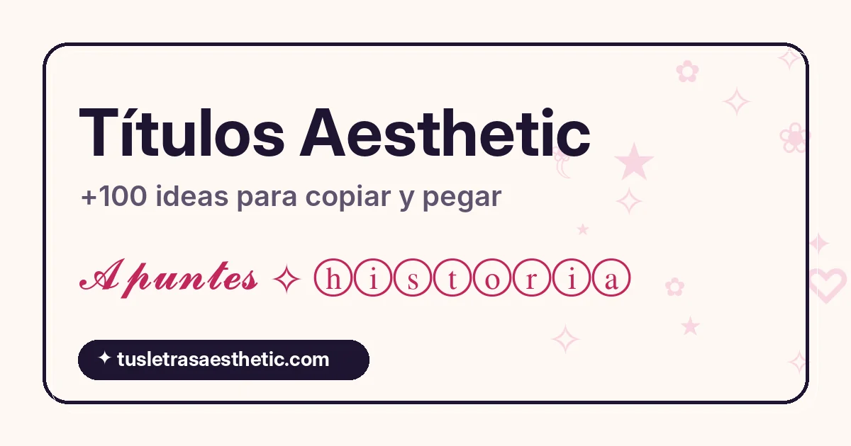 Títulos aesthetic para apuntes, portadas e historias destacadas de Instagram